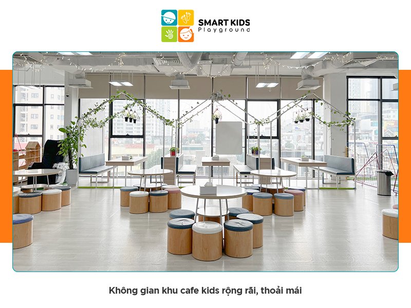 Cafe kids tại Smart Kids Playground - Địa điểm lý tưởng cho cả mẹ và bé