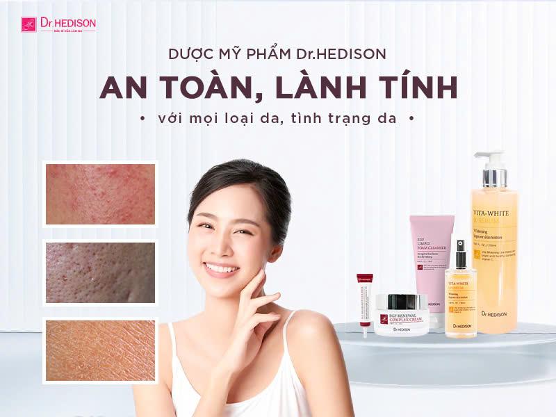 Đánh giá dược mỹ phẩm Hàn Quốc Dr.HEDISON: Có thật sự tốt như lời đồn?